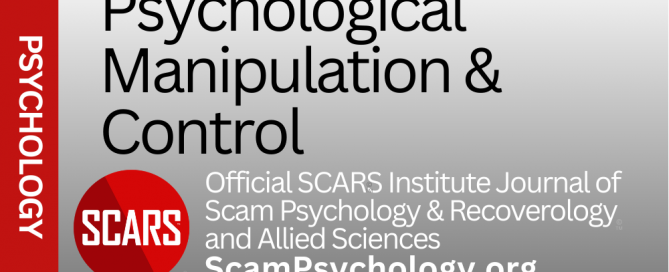 Manipulation and Control - Psychology of Scams/Fraud - Understanding How & Why These Crime Occur - a SCARS Series - on SCARS ScamPsychology.org