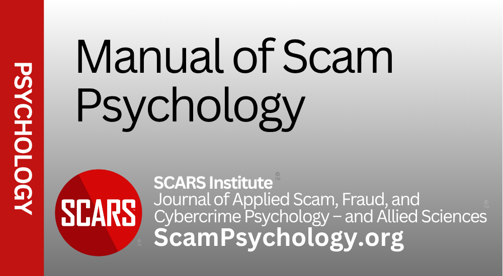 SCARS Journal of Scam Psychology - Manual of Scam Psychology - on SCARS ScamPsychology.org
