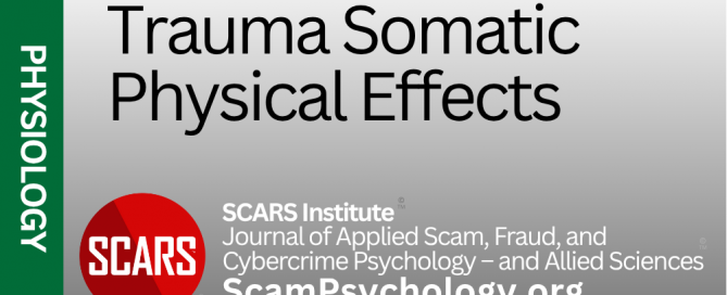 Trauma & Physical Effects (Somatic Effects) - 2024 - on SCARS ScamPsychology.org