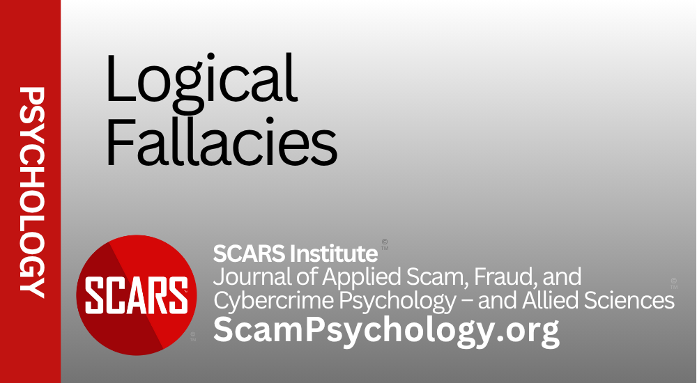 Logical Fallacies - 2024 - on SCARS Institute ScamPsychology.org