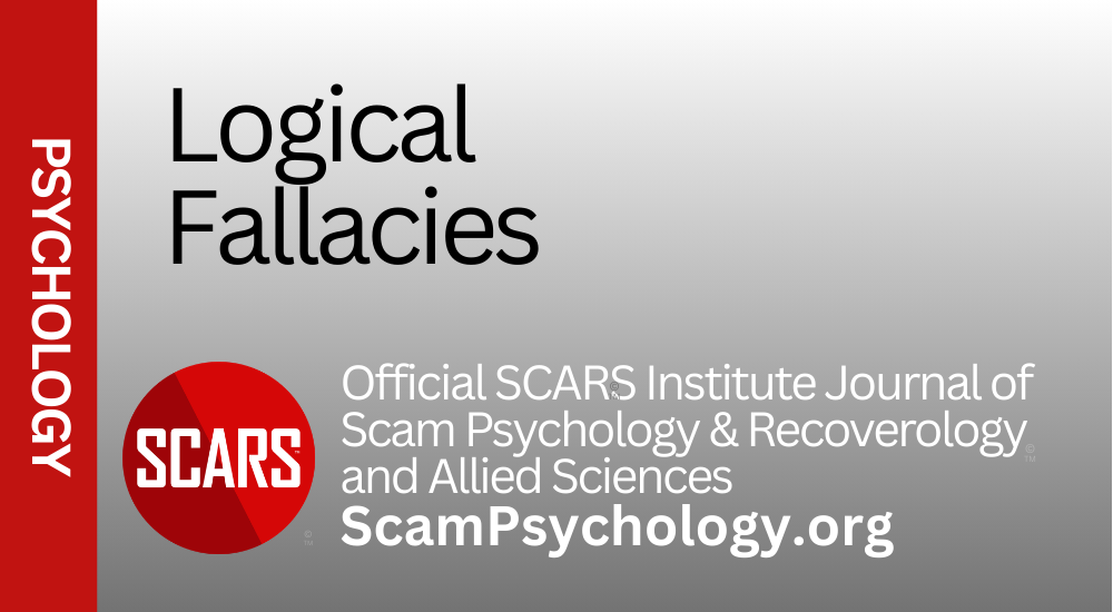 Logical Fallacies - 2024 - on SCARS Institute ScamPsychology.org