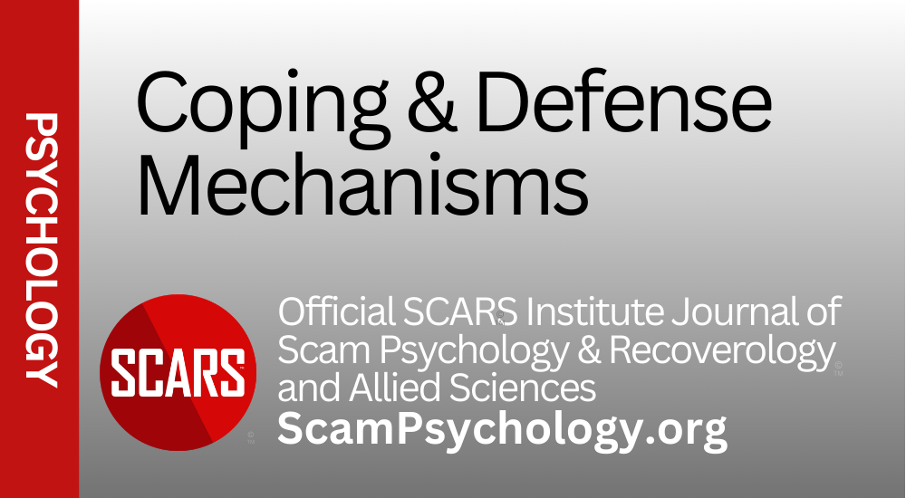 SCARS Institute ScamPsychology.org - Coping and Defense Mechanisms