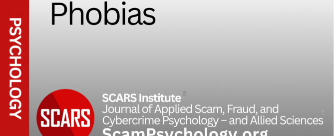 Catalog of Phobias that Affect Scam Victims - 2025 - on the SCARS Institute's ScamPsychology.org