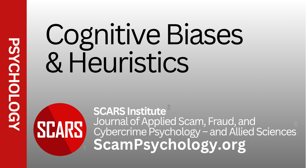 Cognitive Biases & Psychological Heuristics